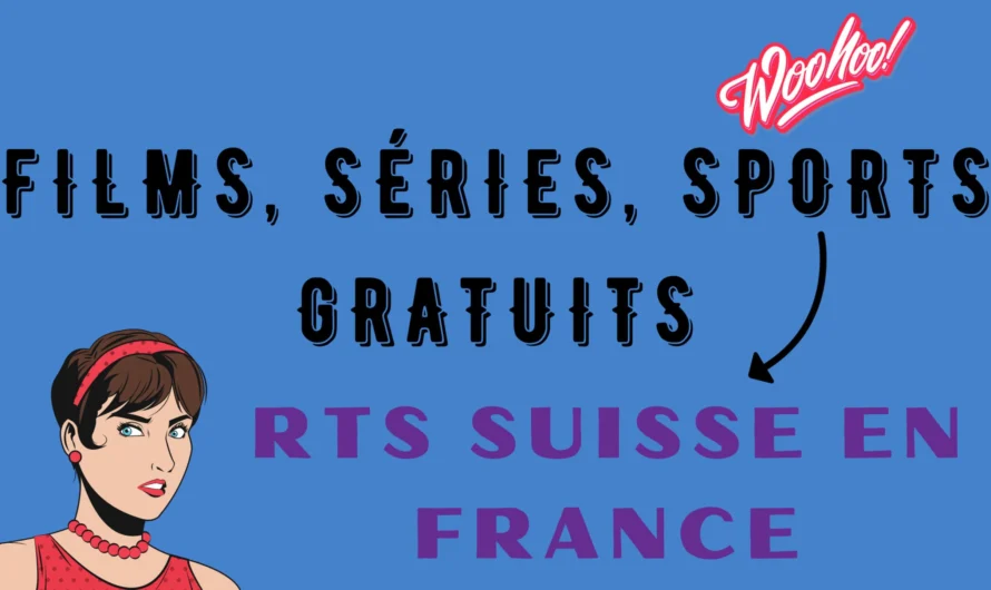 RTS Suisse : Direct et Replay Gratuit en France